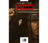 Il segreto di Sibrium - Cuccuru Alessandro