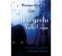 Il segreto di Valle Cupa di Giuseppe Rossi, 2018, Youcanprint