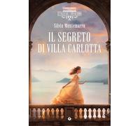 Il segreto di villa Carlotta. Le ville sul Lago di Como