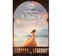 Il segreto di villa Carlotta. Le ville sul Lago di Como