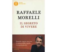 Il segreto di vivere. Quando capisci che non ti manca nulla quello è un grangiorno