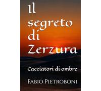 Il segreto di Zerzura: Cacciatori di ombre