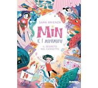 Il segreto nel cassetto. Min e i minimini. Ediz. a colori: Vol. 1