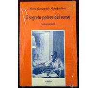 Il segreto potere del senso
