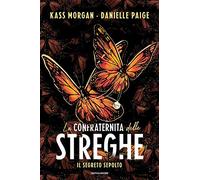 Il segreto sepolto. La confraternita delle streghe