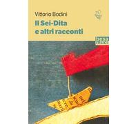 Il Sei-Dita e altri racconti