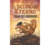 Il selvaggio eterno