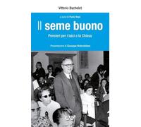 Il seme buono. Pensieri per i laici e la chiesa