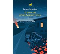 Il seme dei primi papaveri rossi