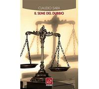 Libri Claudio Sara - Il Seme Del Dubbio
