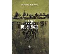 Il seme del silenzio