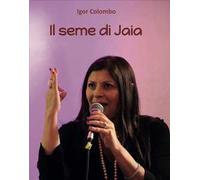 Il seme di Jaia