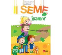 Il seme. Itinerario di iniziazione cristiana per bambini e famiglie. Ediz. a colori. Vol. 2: Sicomoro. Quaderno attivo.