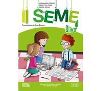 Il seme. Itinerario di iniziazione cristiana per bambini e famiglie. Vol. 5: Olivo. Giuda
