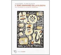 Il seme umanissimo della filosofia. Sul pensiero di Giuseppe Semerari