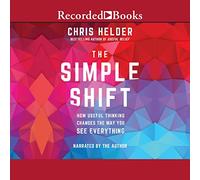 Il semplice cambiamento: quanto il pensiero utile cambia il modo in cui vedi tutto