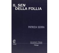 Il sen della follia