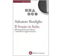 Il Senato in Italia. Riforma del bicameralismo e modelli di rappresentanza