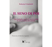 Il seno di poi. Una battaglia contro il cancro scritta in una cicatrice che sorride