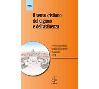 Il senso cristiano del digiuno e dell'astinenza. Nota pastorale dell'episcopato italiano