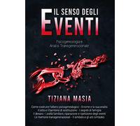 Masia, Tiziana Il Senso Degli Eventi - Psicogenealogia E Analisi Tran Book NUOVO