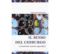 Il senso del chirurgo (anatomia umana speciale)
