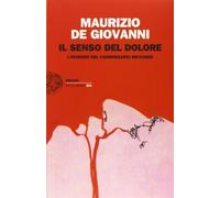 Il senso del dolore by Maurizio De Giovanni(2012-06-12)