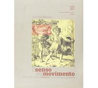 Il senso del movimento. Glossario della classica terminologia sportiva