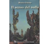 Libri Rosina Paletta - Il Senso Del Nulla