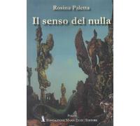 Libri Rosina Paletta - Il Senso Del Nulla
