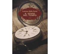 Lorenzo Della Fonte – Il senso del tempo – Brossura