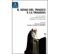 Il senso del tragico e la tragedia