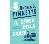 Il senso della frase - Pinketts Andrea G.