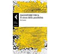 Il senso della possibilità. Sei lezioni