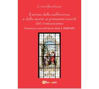 Il senso della sofferenza e della morte ai primissimi esordi del cristianesimo-R