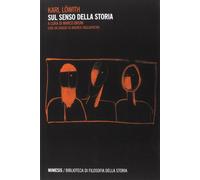 Il senso della storia [Paperback] [Jul 27, 2017] Löwith, Karl and Bruni, Marco