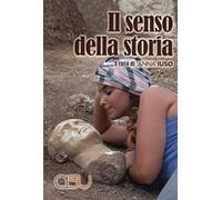 Il senso della storia. Saperi diffusi e patrimonializzazione del passato