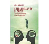 Il senso della vita e i criceti. Il futuro che prepariamo alle nuove generazioni