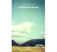 Il senso delle nuvole - Collettivo Idra