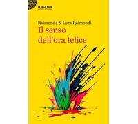 Il senso dell'ora felice