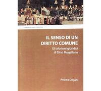 Il senso di un diritto comune. Gli aforismi giuridici di Dino Mugellano