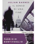 Il senso di una fine letto da Fabrizio Bentivoglio. Audiolibro.... (Audio cd)