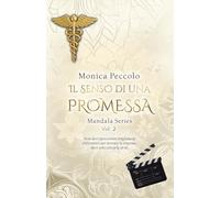 Il senso di una promessa: Mandala Series #2