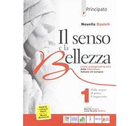 Il senso e la bellezza. Con Nuovo laboratorio di scrittura. Per le Scuole superiori. Con e-book. Con espansione online (Vol. 1)