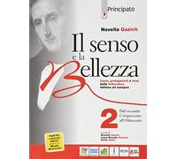 Il senso e la bellezza. Per le Scuole superiori. Con e-book. Con espansione online (Vol. 2)