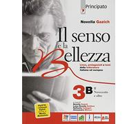 Il senso e la bellezza. Per le Scuole superiori. Con e-book. Con espansione online (Vol. 3/B)