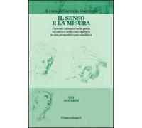 Il senso e la misura. Processi valutativi nella presa in carico e nella cura psichica in una prospettiva psicoanalitica