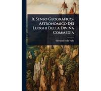 Il Senso Geografico-Astronomico Dei Luoghi Della Divina Commedia