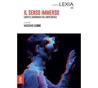 Il senso immerso. Libertà e smarrimenti del corpo digitale