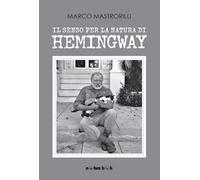 Il senso per la natura di Hemingway